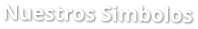Nuestros Simbolos